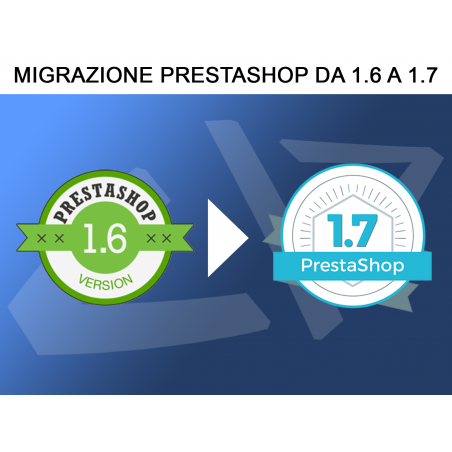 Migrazione PrestaShop 1.6 a 1.7